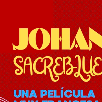 Johanne Sacrebleu: Más que una Parodia, un Grito de Protesta